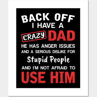 Back Off I Have Crazy Dad T-shirt For Father_s Day Posters and Art